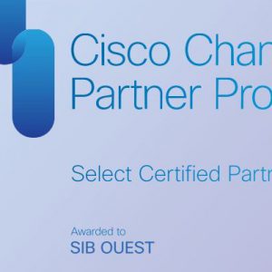 SIB Ouest obtient la certification Select de CISCO