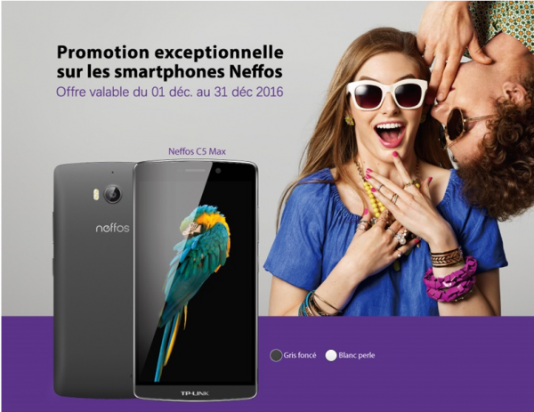 Promotion exceptionnelle sur les Smartphones TP-LINK Neffos C5 MAX et C5