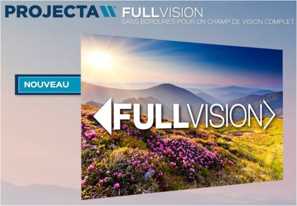 L’écran de projection sans bordures, pour un champ de vision complet