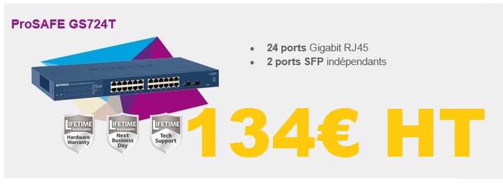 Offre spéciale Smart Switches NETGEAR Series 24 ports Gigabit GS724TP-400EUS