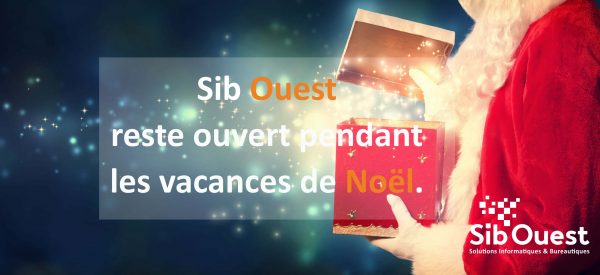 SIB Ouest reste ouvert pendant les vacances de Noël